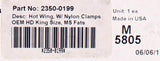 Memphis Shades Hot Wing, W/ Nylon Clamps PN 2350-0199