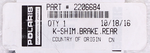 Genuine Polaris Rear Brake Shim Part Number - 2206684