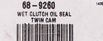 Wet Clutch Oil Seal Part Number - 68-9260 For Harley-Davidson