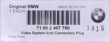 Genuine BMW Video System Icon Connection Plug Part Number - 71602407780
