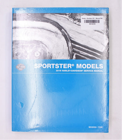 Harley-Davidson 2016 Sportser Models Service Manual PN 99484-16A